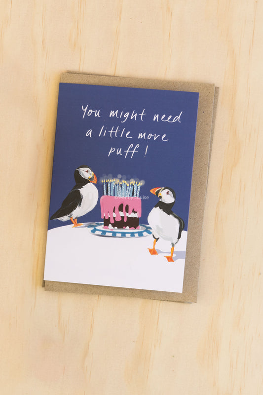 'You might need a little more puff' - Greeting card